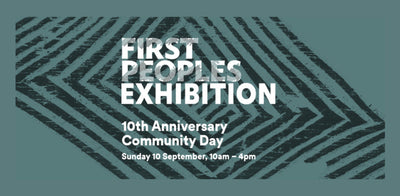 First Peoples Exhibition 10th Anniversary Community Day | 10th Sept 2023