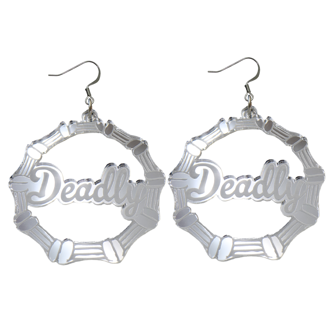 An image of Haus of Dizzy's large silver mirror bamboo hoops with 'Deadly' text in ollie cursive font, with hook tops.