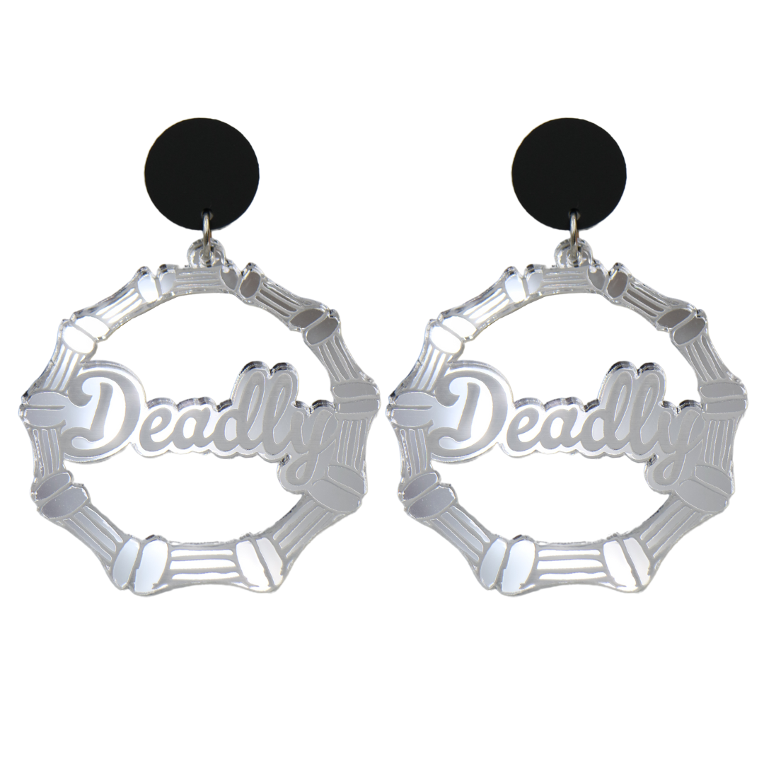 An image of Haus of Dizzy's large silver mirror bamboo hoops with 'Deadly' text in ollie cursive font, with matte black circle tops.