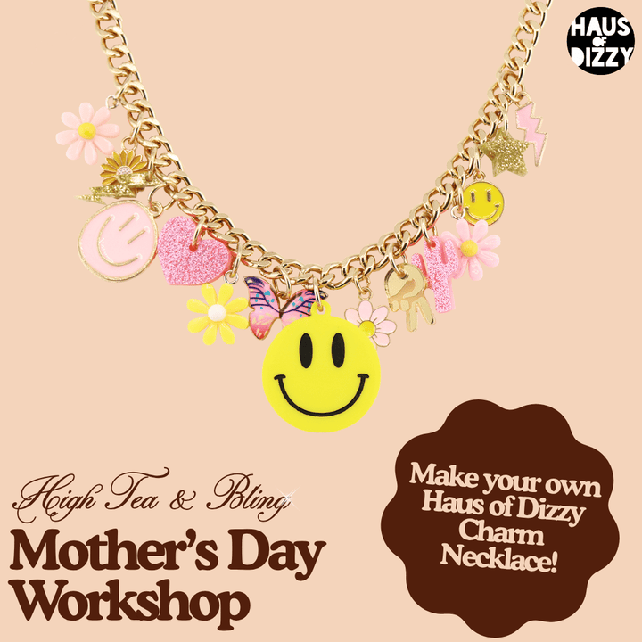 Mother's Day Workshop: High Tea & Bling - Charm Necklace Workshop🌸