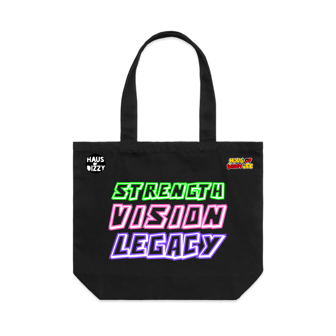 An image of Haus of Dizzy x Haus of Ziggy Lee  'STRENGTH, VISION, LEGACY' black Tote Bag, with text STRENGTH, VISION, LEGACY in the centre and Haus of Dizzy logo on the top left and Haus of Ziggy Lee logo on top right. 