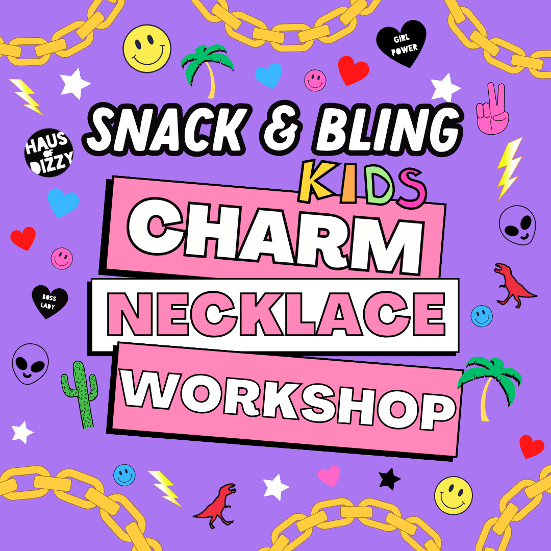 Kids Bling Workshop - New Dates Announced!