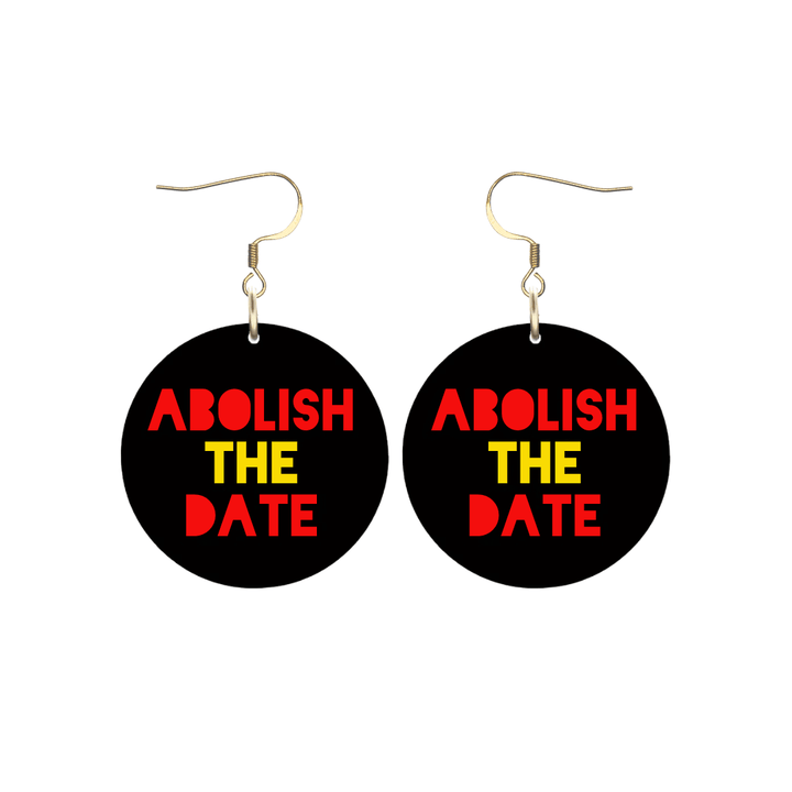 Haus of Dizzy 'Abolish/F*ck the Date' Earrings