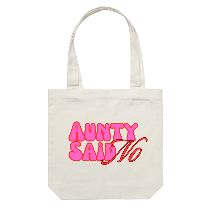 haus of dizzy cream tote bag with 'Aunty Said No' text in pink and red on a white background