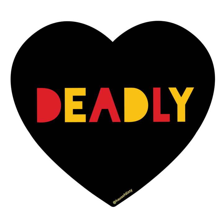 haus of dizzy black heart shaped sticker with DEADLY in red and yellow text size large