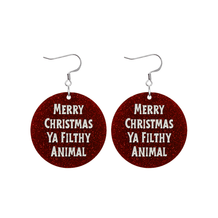 haus of dizzy filthy animal earrings featuring red glitter circle body with hand painted white text that reads merry christmas ya filthy animal with silver hooks one size