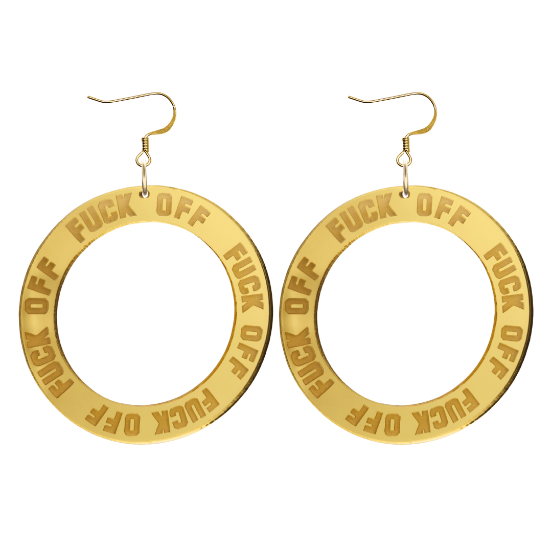 haus of dizzy gold mirror acrylic hoop earrings with 'F**K OFF' text engraved around hoop size large with hooks no stud tops