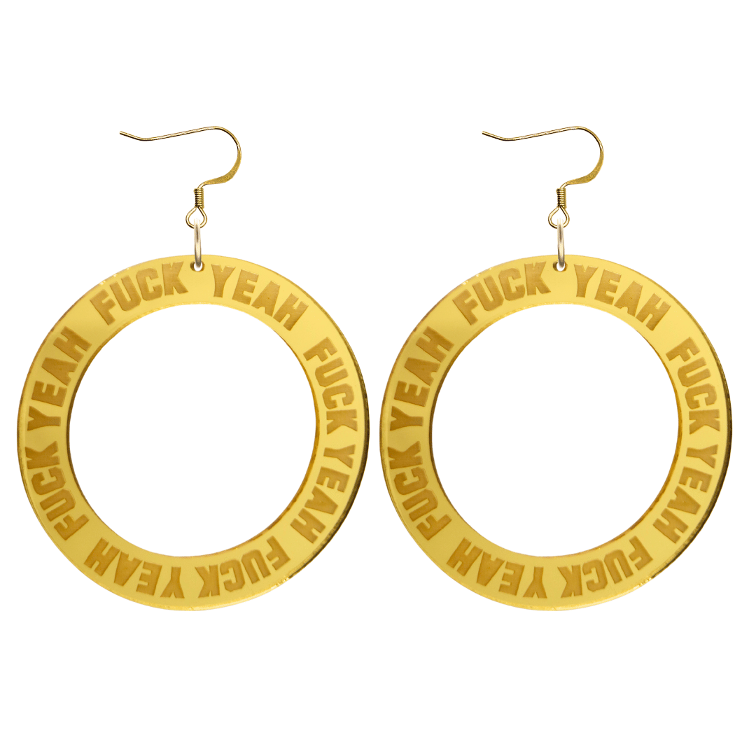 haus of dizzy gold mirror acrylic hoop earrings with 'F**K YEAH' text engraved around hoop with gold hooks no stud top size large