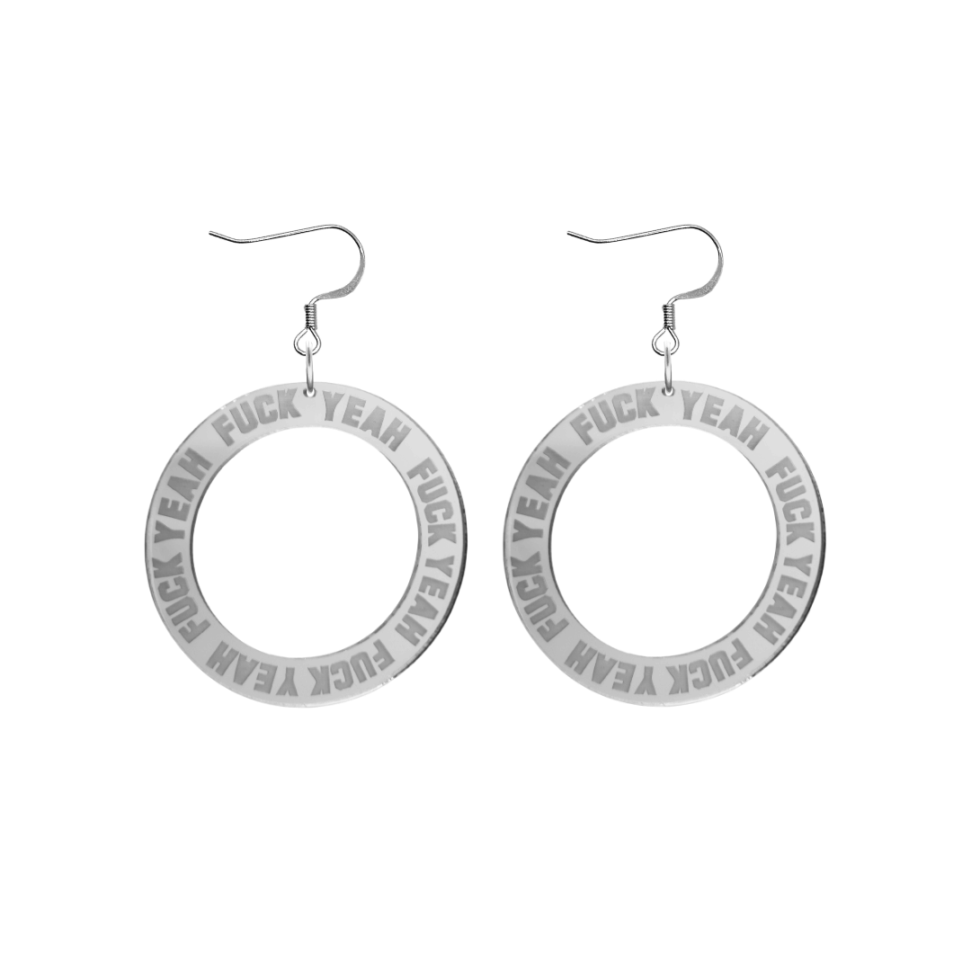 haus of dizzy silver mirror acrylic hoop earrings with 'F**K YEAH' text engraved around hoop size large with silver hooks no stud tops