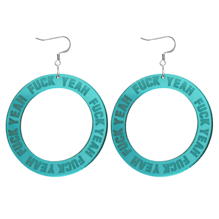 haus of dizzy teal mirror acrylic hoop earrings with 'F**K YEAH' text engraved around hoop size large with silver hooks no stud tops