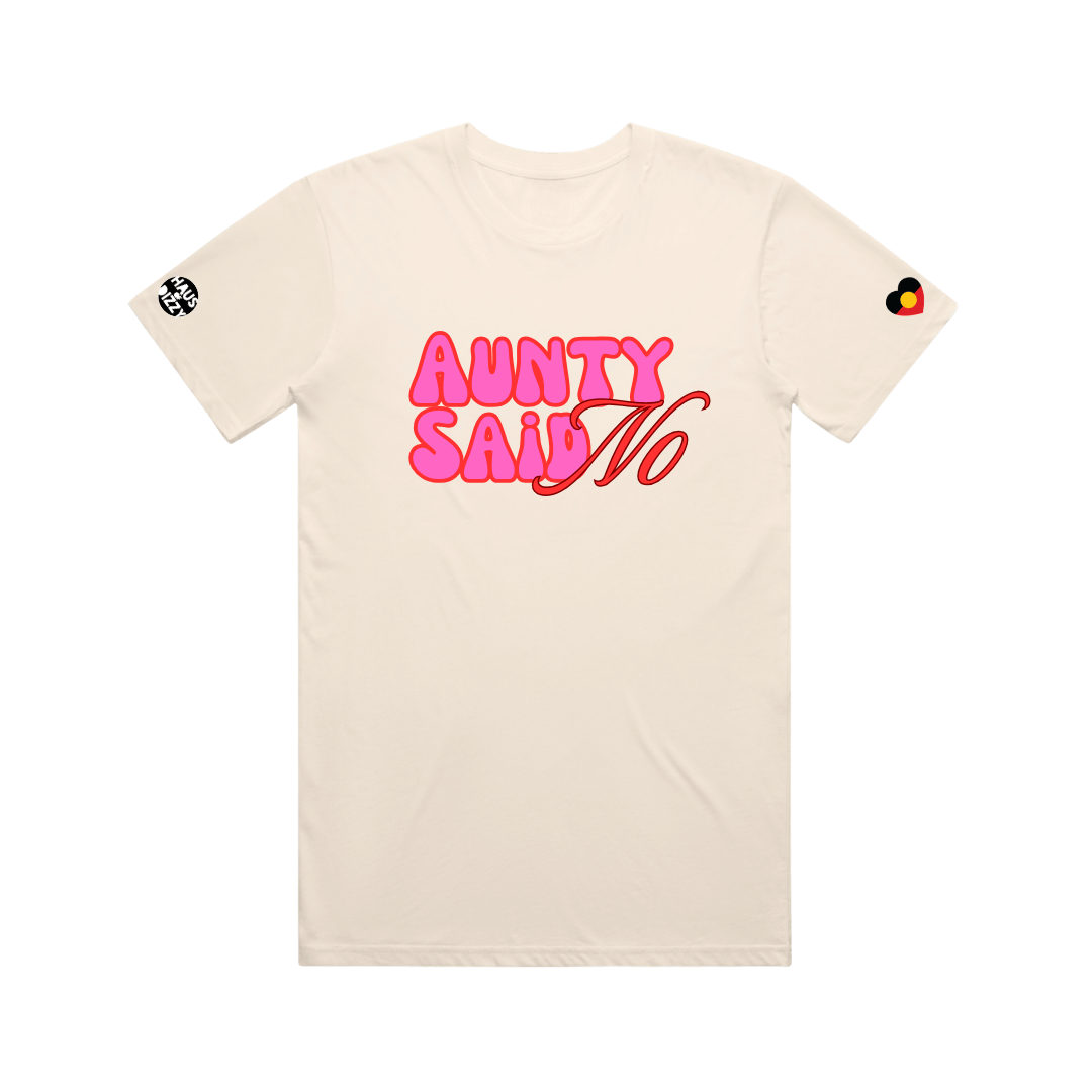 haus of dizzy cream coloured t-shirt with text that reads 'aunty said no' in pink and red bubble text with the no in cursive font
