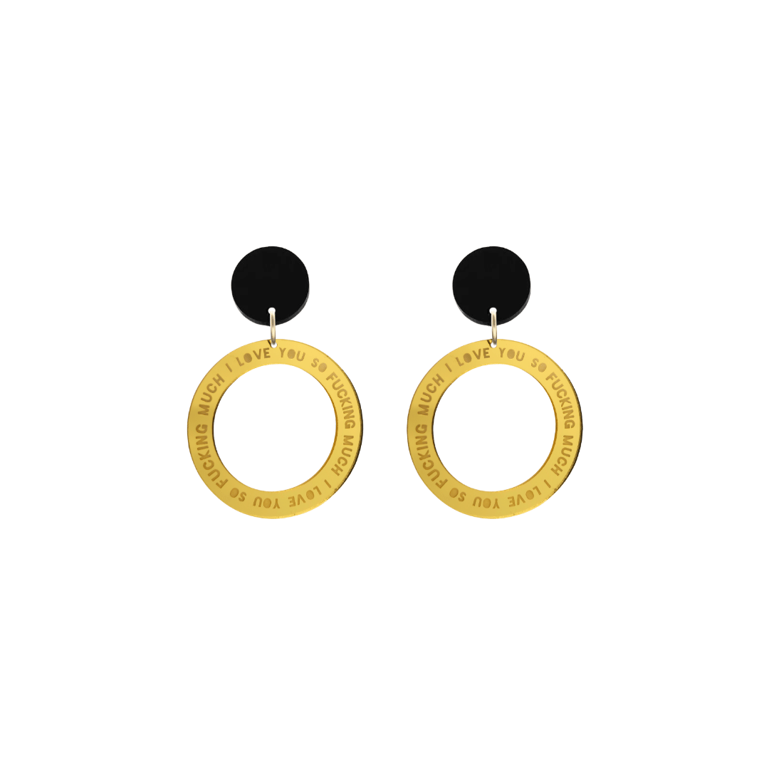 haus of dizzy gold mirror acrylic hoop earrings with 'i love you so fuckign much' text engraved around hoop size extra small with black circle stud tops