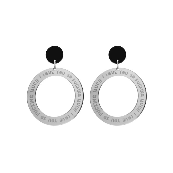 haus of dizzy silver mirror acrylic hoop earrings with 'i love you so fuckign much' text engraved around hoop size small with black circle stud tops