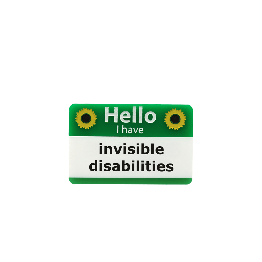 haus of dizzy green and white name badge with yellow sunflowers, featuring text 'Hello I have invisible disabilities' size small plural