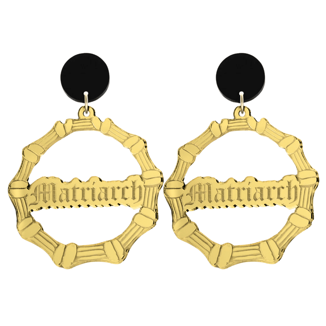 haus of dizzy acrylic gold mirror bamboo hoops with old english text that reads matriarch with black circle stud tops size large