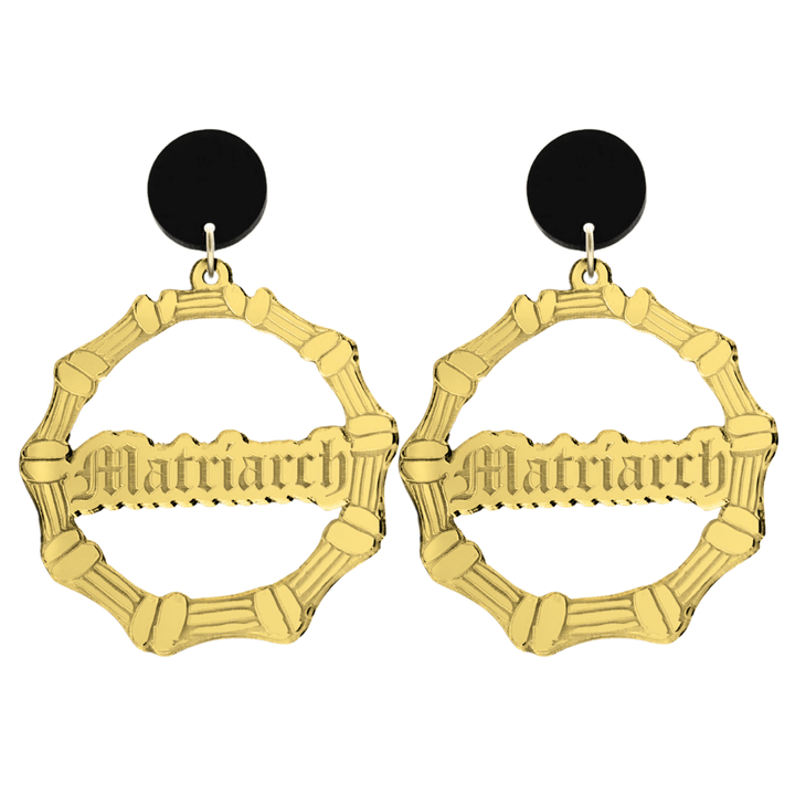 haus of dizzy acrylic gold mirror bamboo hoops with old english text that reads matriarch with black circle stud tops size large
