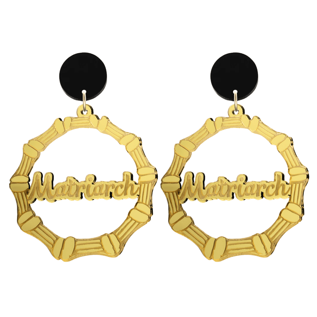 haus of dizzy acrylic gold mirror bamboo hoops with cursive text that reads matriarch with black circle stud tops size large