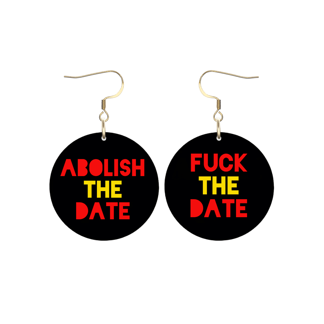 Haus of Dizzy 'Abolish/F*ck the Date' Earrings