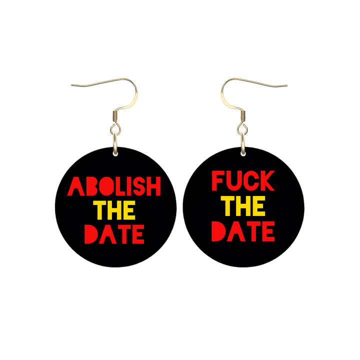 Haus of Dizzy 'Abolish/F*ck the Date' Earrings