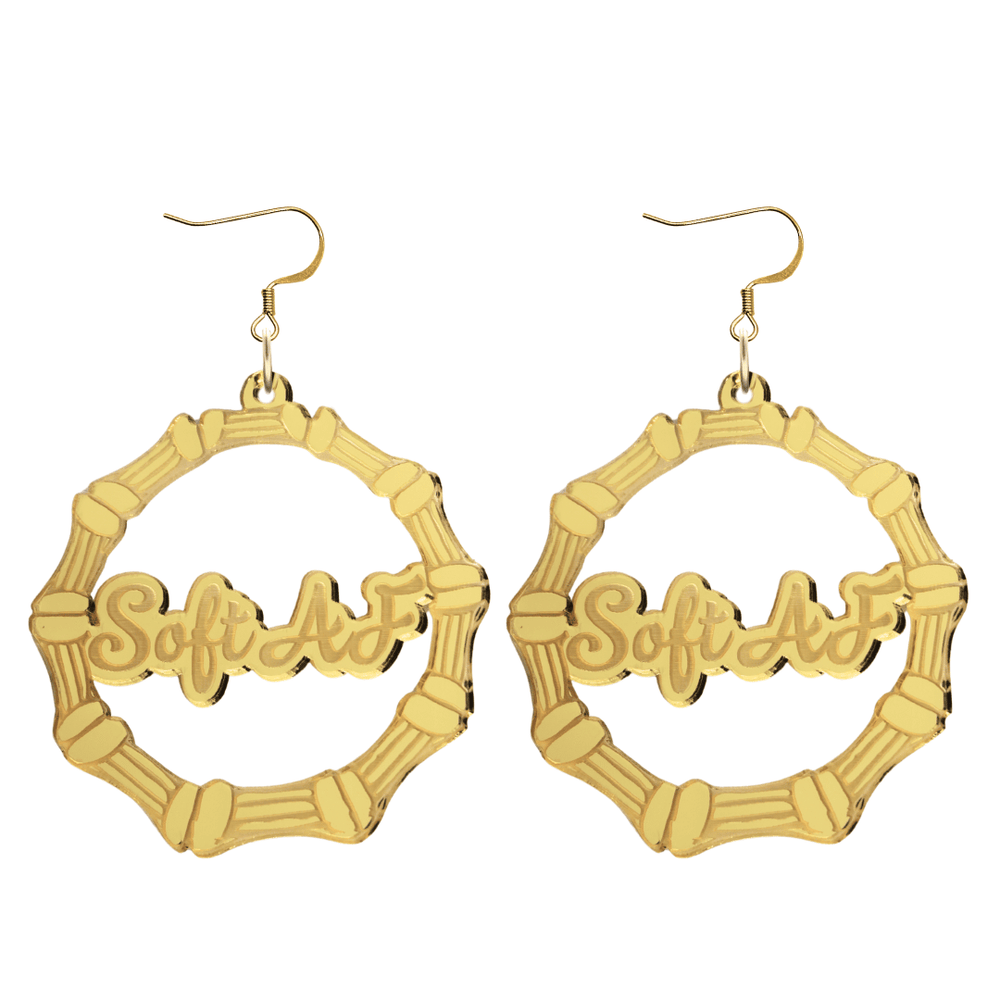 haus of dizzy acrylic gold mirror bamboo hoops with ollie cursive text that reads soft AF with hooks no circle stud tops size large