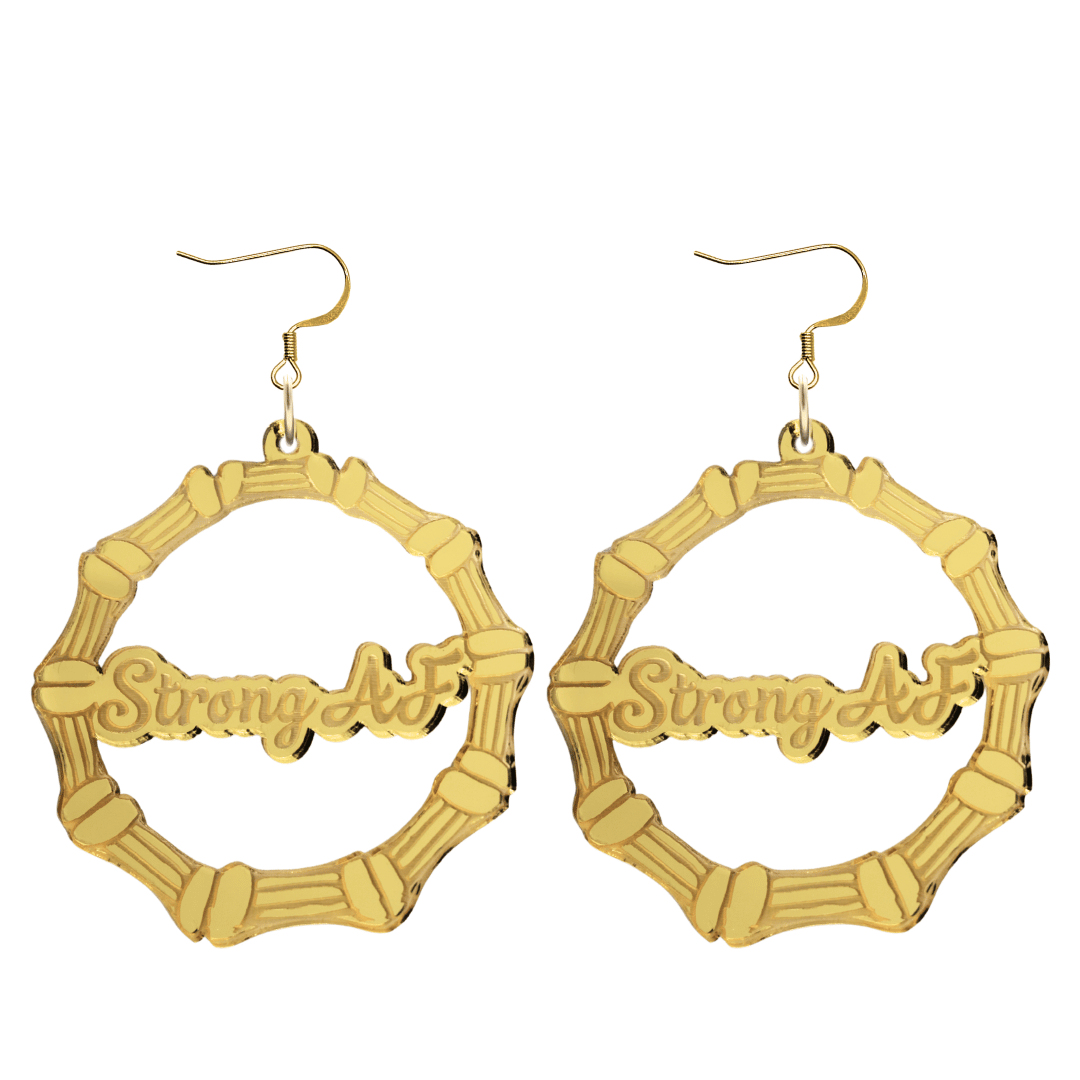 haus of dizzy acrylic gold mirror bamboo hoops with ollie cursive text that reads strong AF with hooks no circle stud tops size large